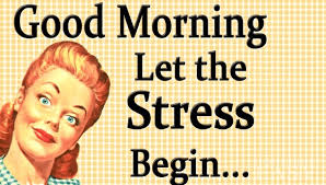 Good Morning. Let the stress begin...